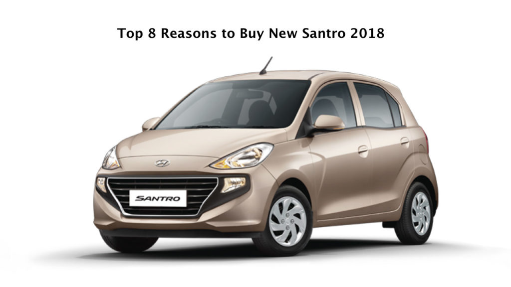 reasons to buy new santro