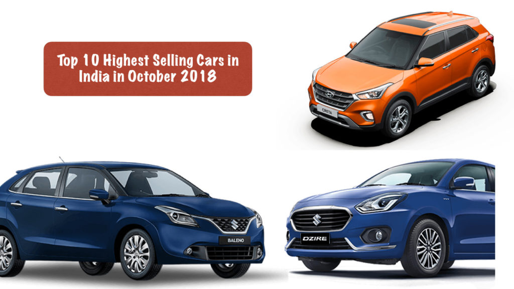 top 10 highest selling cars in october 2018 in India